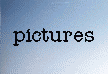 Pictures